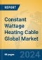 Constant Wattage Heating Cable Global Market Insights 2024, Analysis and Forecast to 2029, by Manufacturers, Regions, Technology, Application - Product Thumbnail Image