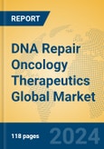 DNA Repair Oncology Therapeutics Global Market Insights 2024, Analysis and Forecast to 2029, by Market Participants, Regions, Technology, Product Type- Product Image