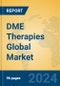 DME Therapies Global Market Insights 2024, Analysis and Forecast to 2029, by Manufacturers, Regions, Technology, Product Type - Product Thumbnail Image