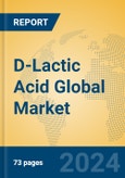 D-Lactic Acid Global Market Insights 2024, Analysis and Forecast to 2029, by Manufacturers, Regions, Technology, Application- Product Image