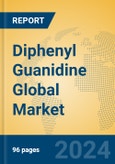 Diphenyl Guanidine Global Market Insights 2024, Analysis and Forecast to 2029, by Manufacturers, Regions, Technology, Application- Product Image