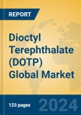 Dioctyl Terephthalate (DOTP) Global Market Insights 2024, Analysis and Forecast to 2029, by Manufacturers, Regions, Technology, Application, Product Type- Product Image