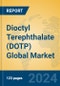 Dioctyl Terephthalate (DOTP) Global Market Insights 2024, Analysis and Forecast to 2029, by Manufacturers, Regions, Technology, Application, Product Type - Product Image