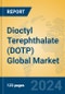 Dioctyl Terephthalate (DOTP) Global Market Insights 2024, Analysis and Forecast to 2029, by Manufacturers, Regions, Technology, Application - Product Thumbnail Image