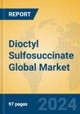 Dioctyl Sulfosuccinate Global Market Insights 2024, Analysis and Forecast to 2029, by Manufacturers, Regions, Technology, Application- Product Image