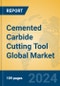 Cemented Carbide Cutting Tool Global Market Insights 2024, Analysis and Forecast to 2029, by Manufacturers, Regions, Technology, Application - Product Image