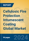 Cellulosic Fire Protection Intumescent Coating Global Market Insights 2024, Analysis and Forecast to 2029, by Manufacturers, Regions, Technology, Application, and Product Type- Product Image