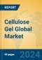 Cellulose Gel Global Market Insights 2024, Analysis and Forecast to 2029, by Manufacturers, Regions, Technology, Application, and Product Type - Product Image