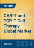 CAR-T and TCR-T Cell Therapy Global Market Insights 2024, Analysis and Forecast to 2029, by Market Participants, Regions, Technology, Application- Product Image