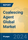 Coalescing Agent Global Market Insights 2024, Analysis and Forecast to 2029, by Manufacturers, Regions, Technology, Application- Product Image