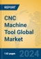 CNC Machine Tool Global Market Insights 2023, Analysis and Forecast to 2028, by Manufacturers, Regions, Technology, Application, Product Type - Product Image