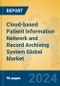 Cloud-based Patient Information Network and Record Archiving System Global Market Insights 2024, Analysis and Forecast to 2029, by Market Participants, Regions, Technology, Application - Product Thumbnail Image
