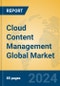 Cloud Content Management Global Market Insights 2024, Analysis and Forecast to 2029, by Market Participants, Regions, Technology, and Product Type - Product Image