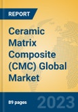 Ceramic Matrix Composite (CMC) Global Market Insights 2023, Analysis and Forecast to 2028, by Manufacturers, Regions, Technology, Application, Product Type- Product Image