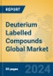 Deuterium Labelled Compounds Global Market Insights 2024, Analysis and Forecast to 2029, by Market Participants, Regions, Technology, Application - Product Image