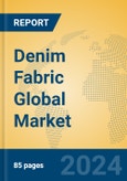 Denim Fabric Global Market Insights 2024, Analysis and Forecast to 2029, by Manufacturers, Regions, Technology, Application- Product Image