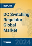 DC Switching Regulator Global Market Insights 2024, Analysis and Forecast to 2029, by Manufacturers, Regions, Technology, Application- Product Image