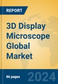 3D Display Microscope Global Market Insights 2024, Analysis and Forecast to 2029, by Manufacturers, Regions, Technology, Application- Product Image