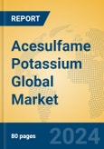 Acesulfame Potassium Global Market Insights 2024, Analysis and Forecast to 2029, by Manufacturers, Regions, Technology, Application- Product Image