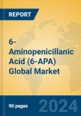 6-Aminopenicillanic Acid (6-APA) Global Market Insights 2024, Analysis and Forecast to 2029, by Manufacturers, Regions, Technology, Application- Product Image
