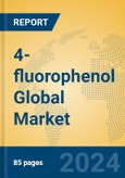 4-fluorophenol Global Market Insights 2024, Analysis and Forecast to 2029, by Manufacturers, Regions, Technology, Application- Product Image