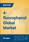 4-fluorophenol Global Market Insights 2024, Analysis and Forecast to 2029, by Manufacturers, Regions, Technology, Application - Product Image