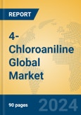 4-Chloroaniline Global Market Insights 2024, Analysis and Forecast to 2029, by Manufacturers, Regions, Technology, Application- Product Image