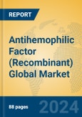 Antihemophilic Factor (Recombinant) Global Market Insights 2024, Analysis and Forecast to 2029, by Market Participants, Regions, Technology, Application, Product Type- Product Image