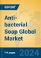Anti-bacterial Soap Global Market Insights 2024, Analysis and Forecast to 2029, by Market Participants, Regions, Technology, Application - Product Thumbnail Image