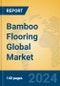 Bamboo Flooring Global Market Insights 2024, Analysis and Forecast to 2029, by Manufacturers, Regions, Technology, Application - Product Thumbnail Image