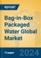 Bag-in-Box Packaged Water Global Market Insights 2023, Analysis and Forecast to 2028, by Manufacturers, Regions, Technology, Application - Product Image