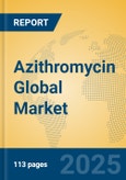 Azithromycin Global Market Insights 2024, Analysis and Forecast to 2029, by Manufacturers, Regions, Technology, Application- Product Image