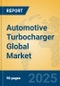 Automotive Turbocharger Global Market Insights 2024, Analysis and Forecast to 2029, by Manufacturers, Regions, Technology, Application, Product Type - Product Thumbnail Image