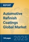 Automotive Refinish Coatings Global Market Insights 2024, Analysis and Forecast to 2029, by Manufacturers, Regions, Technology, Application, Product Type - Product Thumbnail Image