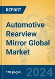 Automotive Rearview Mirror Global Market Insights 2024, Analysis and Forecast to 2029, by Manufacturers, Regions, Technology, Application, Product Type- Product Image