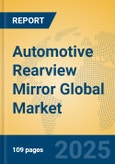 Automotive Rearview Mirror Global Market Insights 2024, Analysis and Forecast to 2029, by Manufacturers, Regions, Technology, Application, Product Type- Product Image