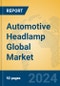 Automotive Headlamp Global Market Insights 2024, Analysis and Forecast to 2029, by Manufacturers, Regions, Technology, Application, Product Type - Product Image