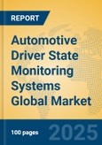 Automotive Driver State Monitoring Systems Global Market Insights 2025, Analysis and Forecast to 2030, by Market Participants, Regions, Technology, Application- Product Image