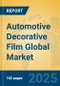 Automotive Decorative Film Global Market Insights 2024, Analysis and Forecast to 2029, by Manufacturers, Regions, Technology, Application, Product Type - Product Thumbnail Image