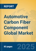 Automotive Carbon Fiber Component Global Market Insights 2024, Analysis and Forecast to 2029, by Market Participants, Regions, Technology, Application- Product Image