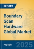 Boundary Scan Hardware Global Market Insights 2024, Analysis and Forecast to 2029, by Manufacturers, Regions, Technology, Application, Product Type- Product Image