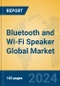 Bluetooth and Wi-Fi Speaker Global Market Insights 2024, Analysis and Forecast to 2029, by Manufacturers, Regions, Technology, Product Type - Product Image