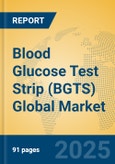 Blood Glucose Test Strip (BGTS) Global Market Insights 2024, Analysis and Forecast to 2029, by Manufacturers, Regions, Technology, Application- Product Image