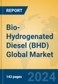 Bio-Hydrogenated Diesel (BHD) Global Market Insights 2024, Analysis and Forecast to 2029, by Manufacturers, Regions, Technology, Application, Product Type- Product Image