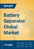 Battery Separator Global Market Insights 2024, Analysis and Forecast to 2029, by Manufacturers, Regions, Technology, Application, Product Type- Product Image