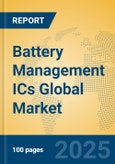 Battery Management ICs Global Market Insights 2024, Analysis and Forecast to 2029, by Manufacturers, Regions, Technology, Application- Product Image