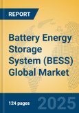 Battery Energy Storage System (BESS) Global Market Insights 2024, Analysis and Forecast to 2029, by Manufacturers, Regions, Technology, Application, Product Type- Product Image