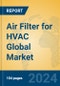Air Filter for HVAC Global Market Insights 2024, Analysis and Forecast to 2029, by Manufacturers, Regions, Technology, Application - Product Thumbnail Image