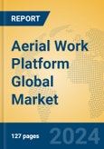 Aerial Work Platform Global Market Insights 2024, Analysis and Forecast to 2029, by Manufacturers, Regions, Technology, Application- Product Image