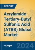 Acrylamide Tertiary-Butyl Sulfonic Acid (ATBS) Global Market Insights 2024, Analysis and Forecast to 2029, by Manufacturers, Regions, Technology, Application- Product Image